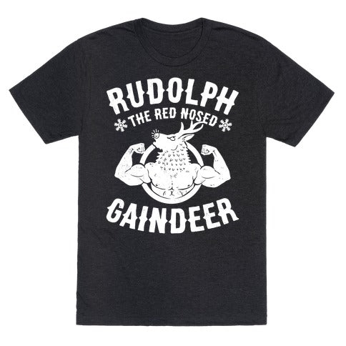 Rudolph The Red Nosed Gaindeer Unisex Triblend Tee
